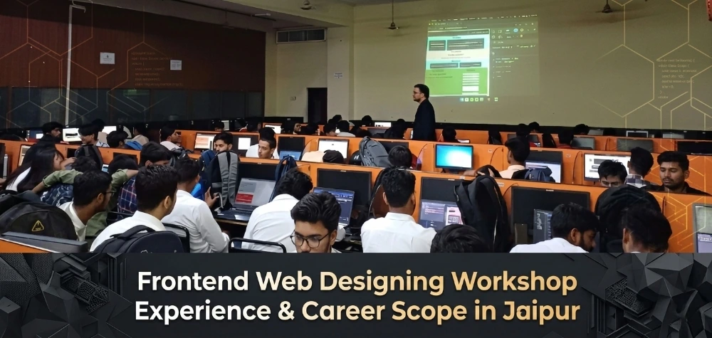 Frontend-Web-Designing-Workshop-Experience-Career-Scope-in-Jaipur